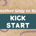 Another Way to Say Kick Start