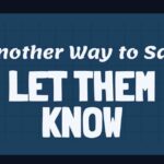 Beyond ‘Let Them Know’: Diverse Ways to Communicate Information