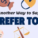 Another Way to Say Refer To