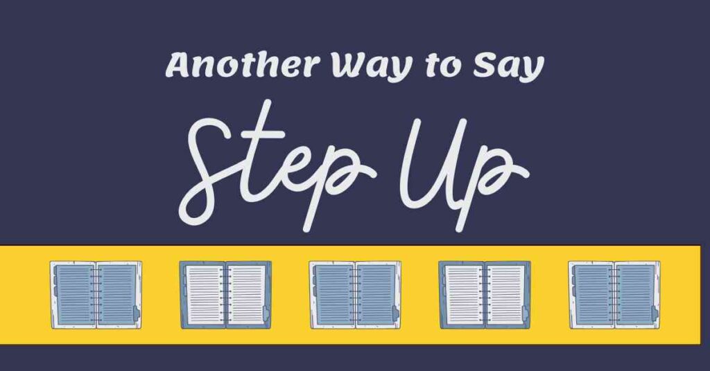 Another Way to Say Step Up