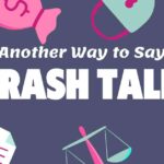 Another Way to Say Trash Talk