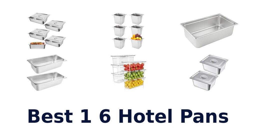 best 1 6 hotel pans