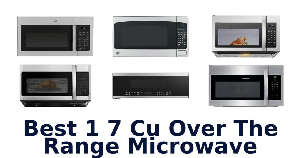 best 1 7 cu over the range microwave