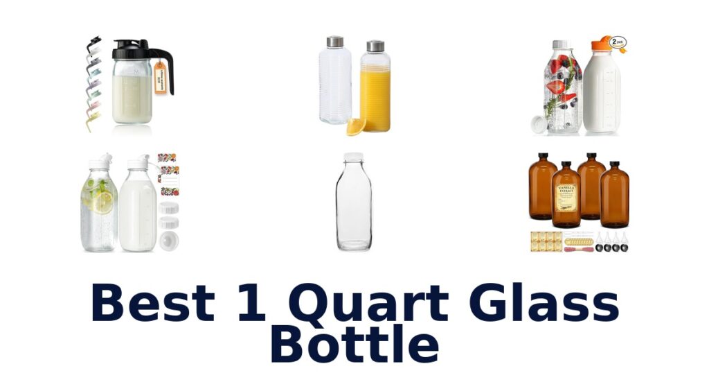 best 1 quart glass bottle