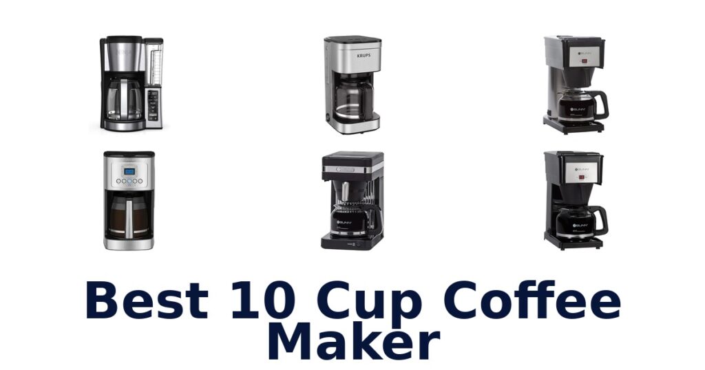 best 10 cup coffee maker