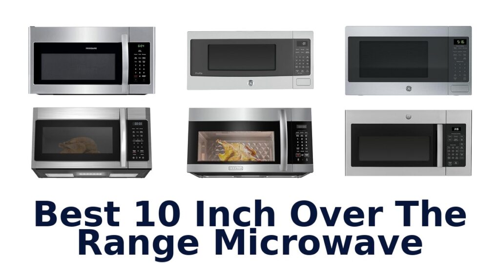 best 10 inch over the range microwave
