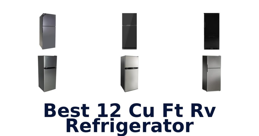 best 12 cu ft rv refrigerator