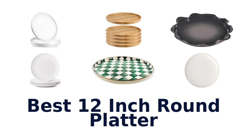 best 12 inch round platter