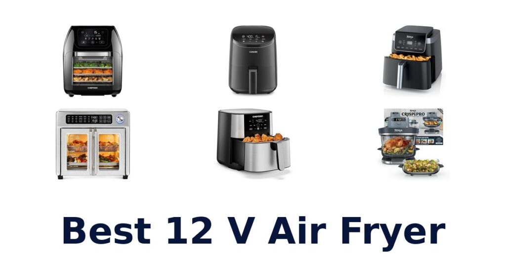 best 12 v air fryer