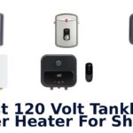 best 120 volt tankless water heater for shower
