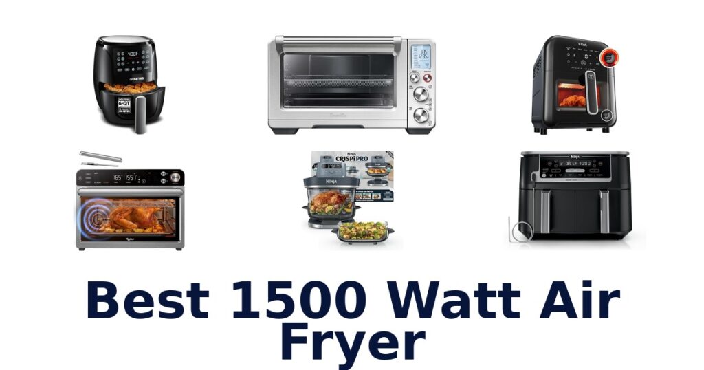 best 1500 watt air fryer