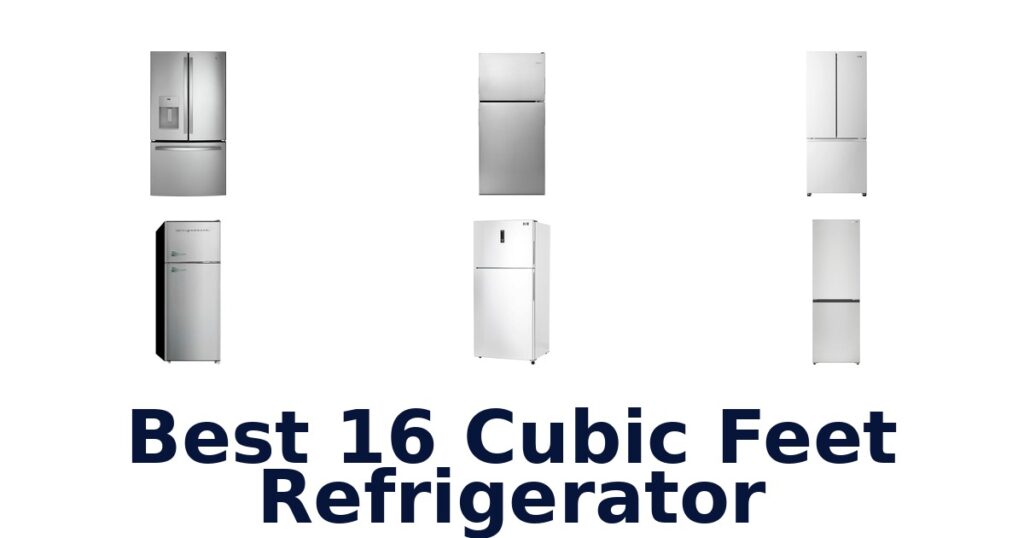 best 16 cubic feet refrigerator
