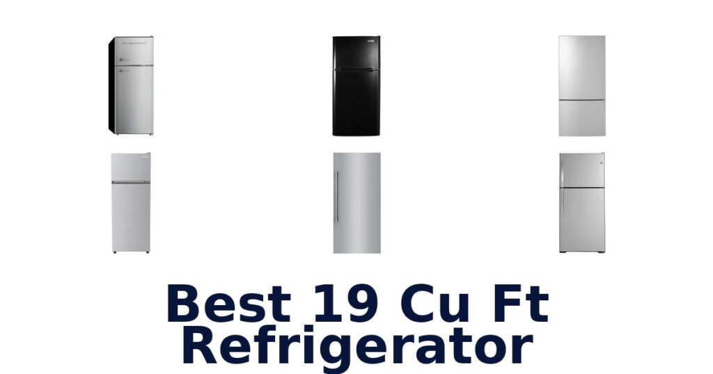 best 19 cu ft refrigerator