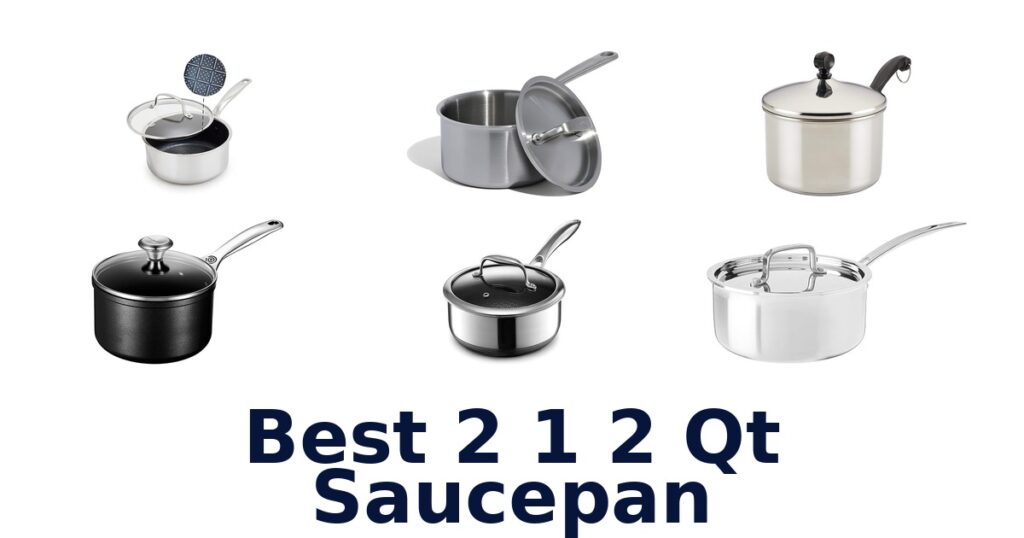 best 2 1 2 qt saucepan