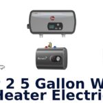 best 2 5 gallon water heater electric