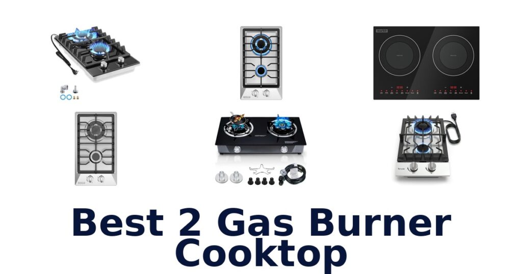 best 2 gas burner cooktop
