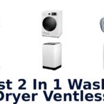 best 2 in 1 washer dryer ventless