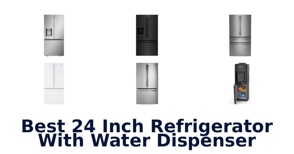 best 24 inch refrigerator with water dispenser