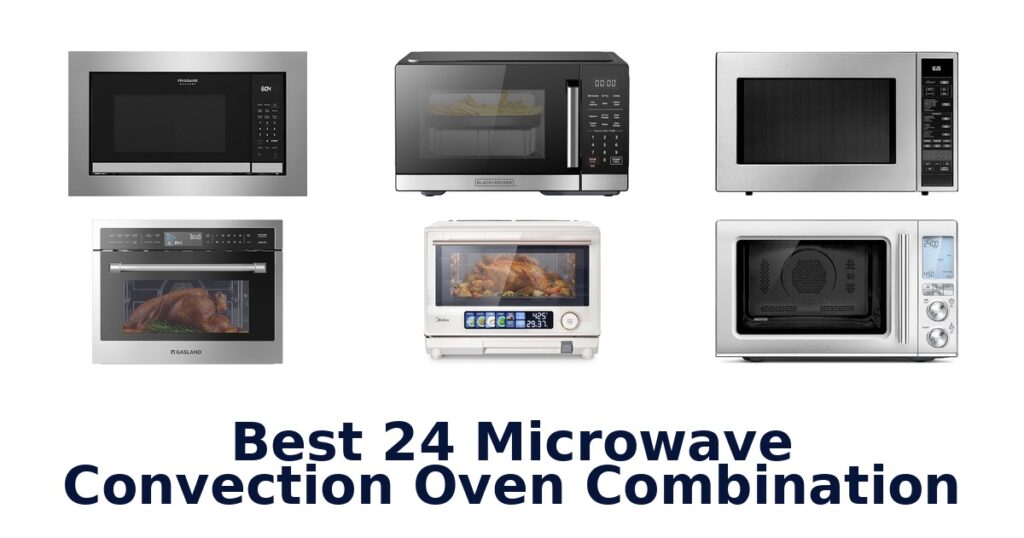best 24 microwave convection oven combination
