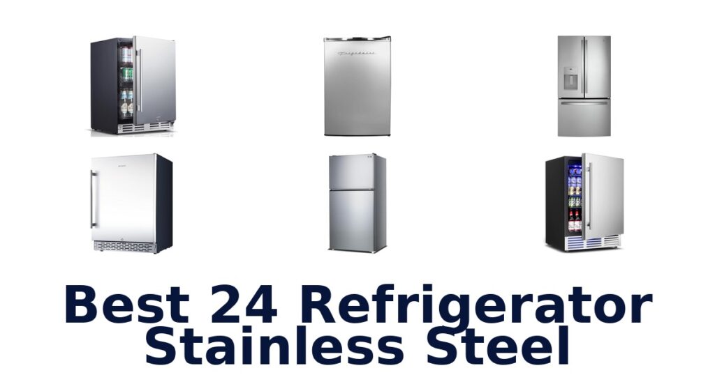 best 24 refrigerator stainless steel