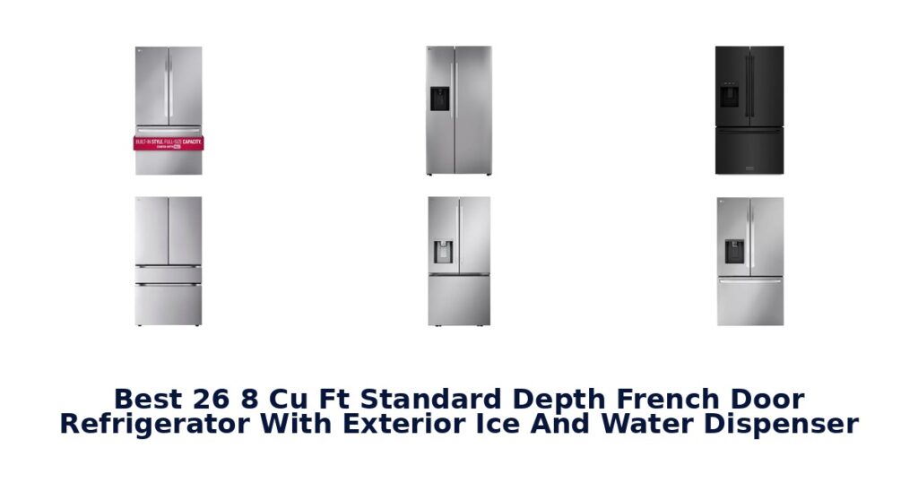 best 26 8 cu ft standard depth french door refrigerator with exterior ice and water dispenser