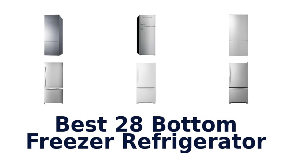 best 28 bottom freezer refrigerator