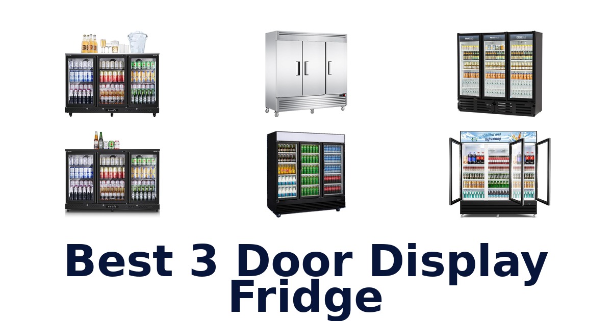 best 3 door display fridge