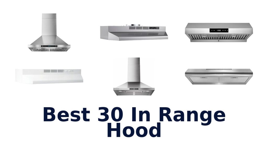 best 30 in range hood