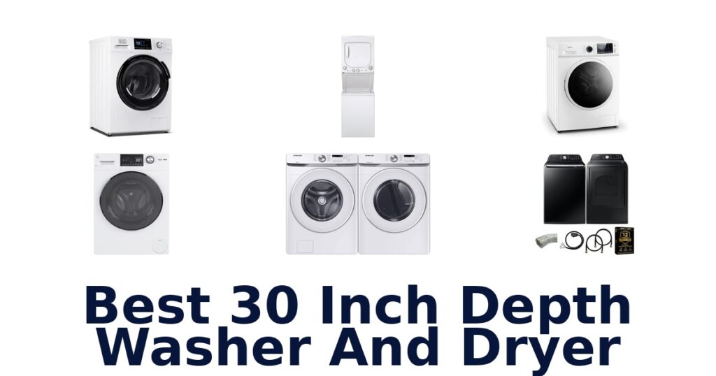best 30 inch depth washer and dryer