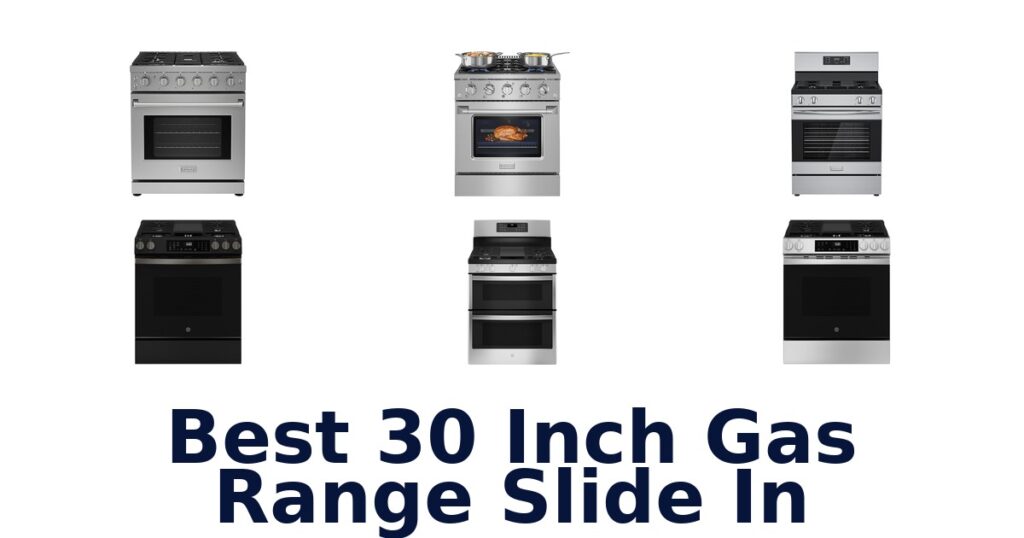 best 30 inch gas range slide in