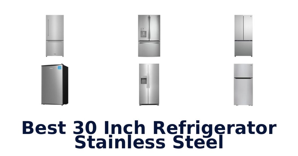 best 30 inch refrigerator stainless steel