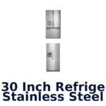 best 30 inch refrigerator stainless steel