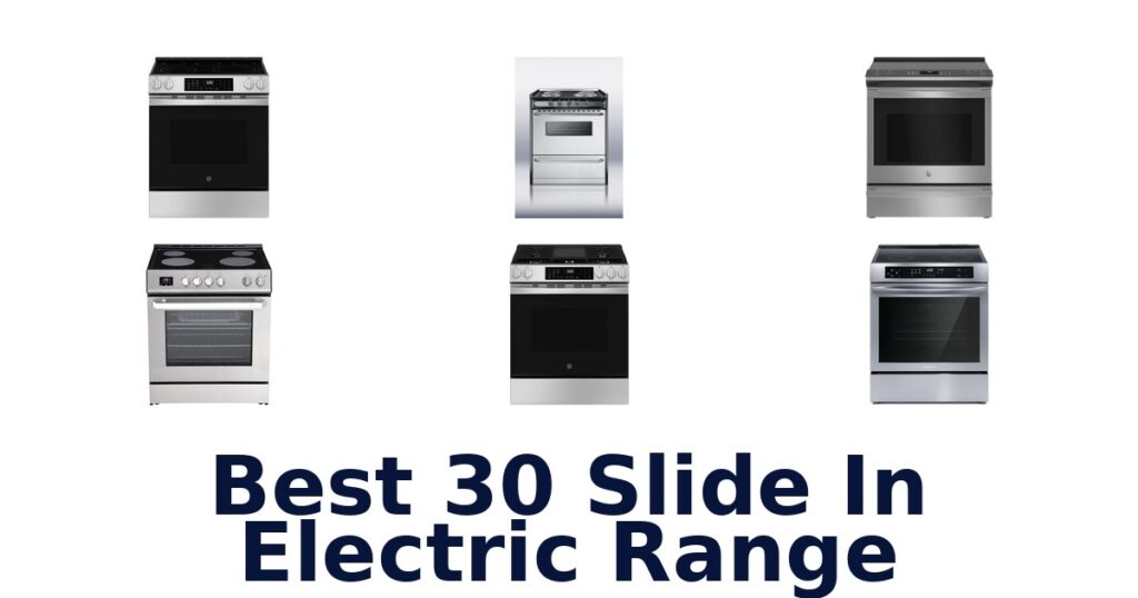 best 30 slide in electric range