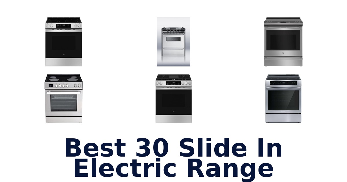 best 30 slide in electric range