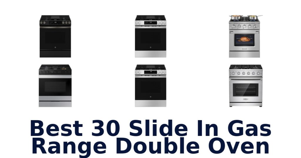best 30 slide in gas range double oven