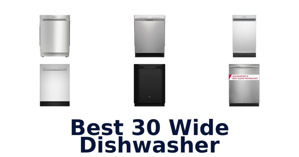 best 30 wide dishwasher