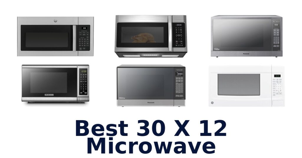 best 30 x 12 microwave