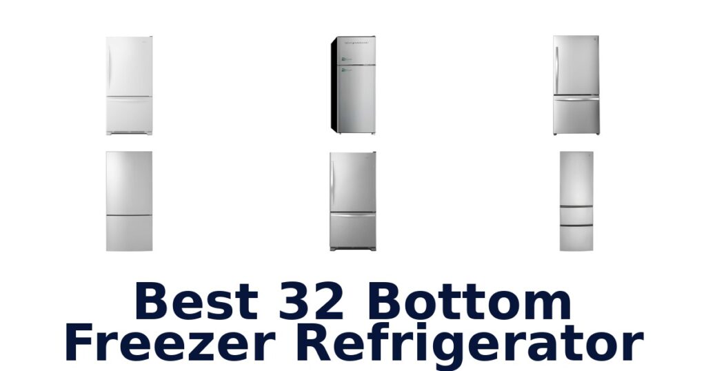 best 32 bottom freezer refrigerator