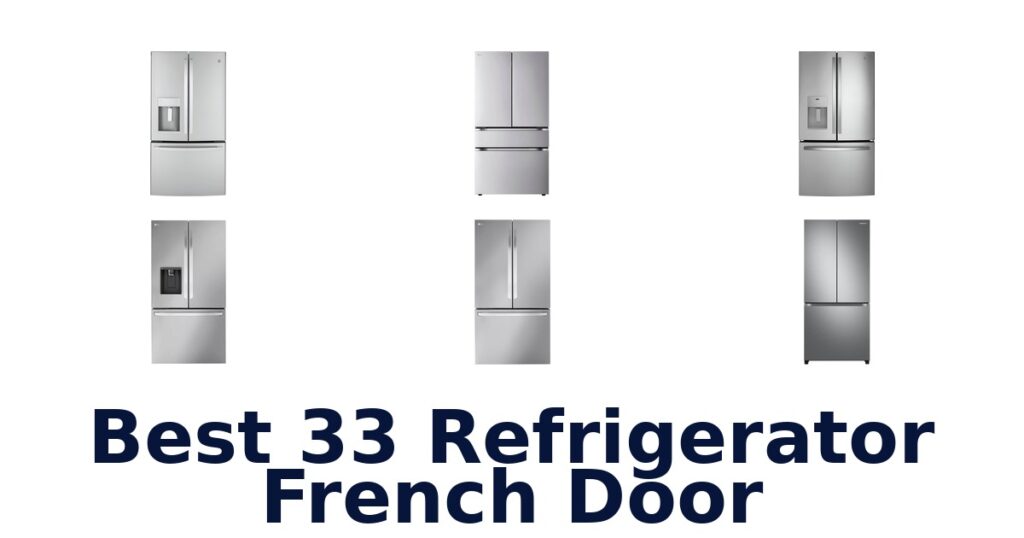 best 33 refrigerator french door