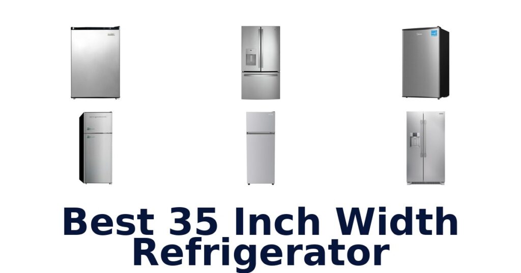 best 35 inch width refrigerator