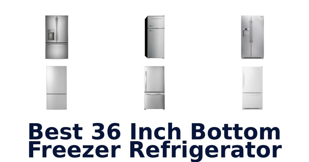 best 36 inch bottom freezer refrigerator