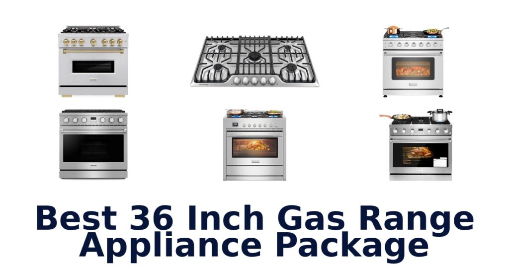 best 36 inch gas range appliance package