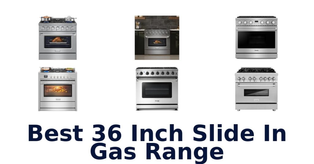 best 36 inch slide in gas range