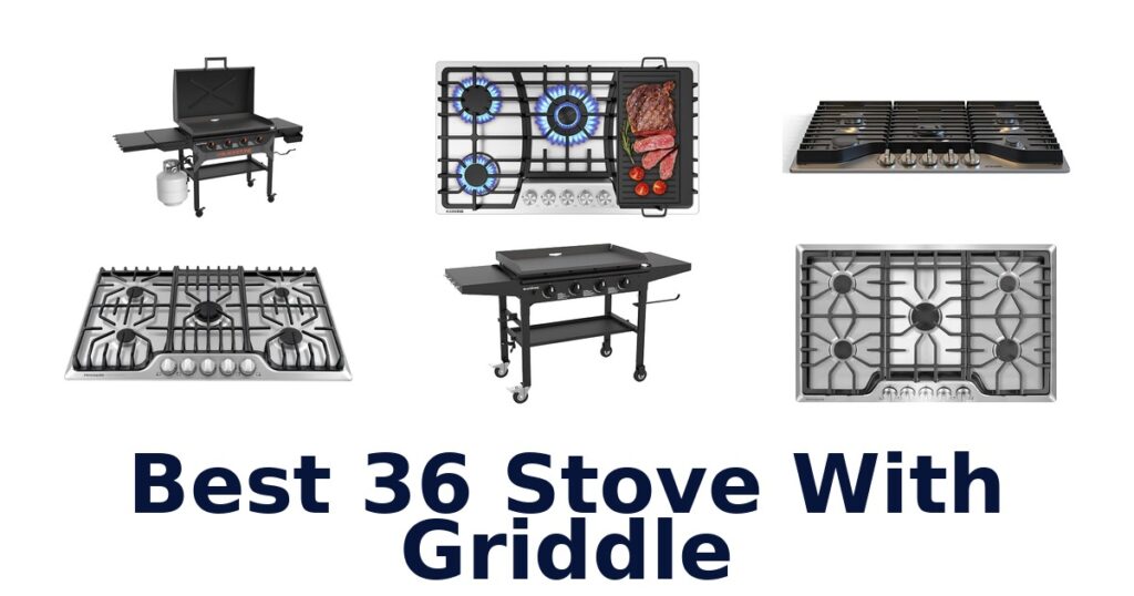 best 36 stove with griddle