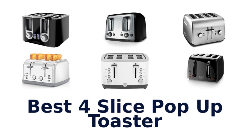best 4 slice pop up toaster