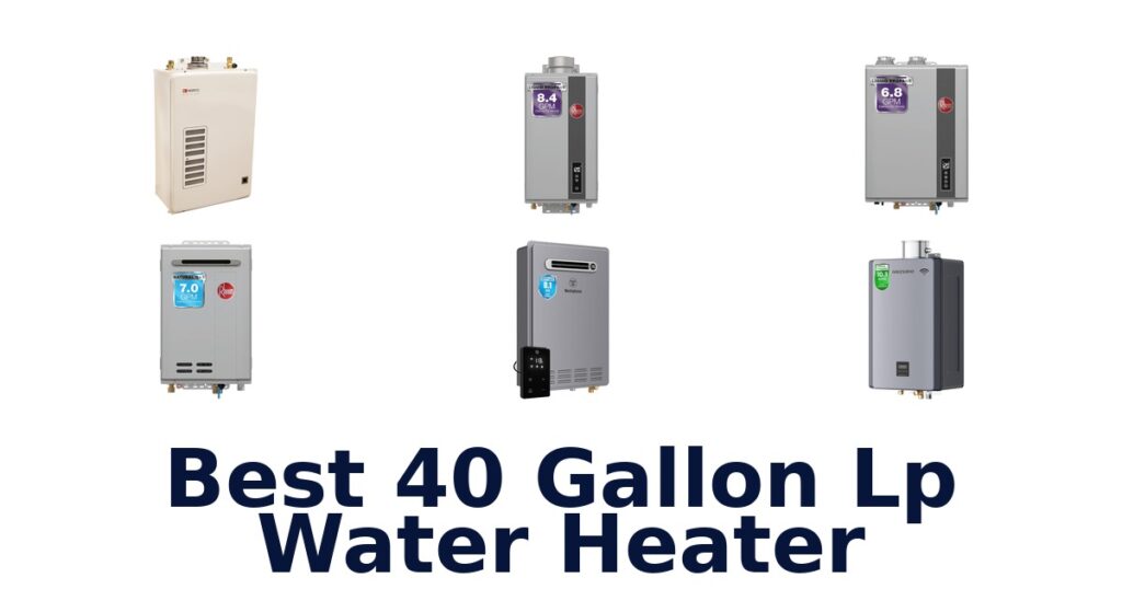 best 40 gallon lp water heater