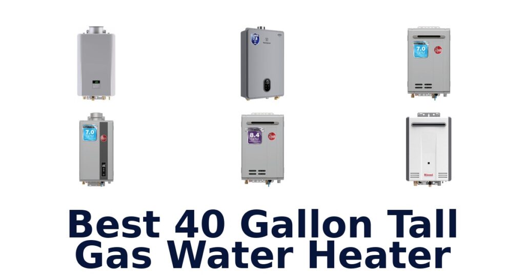 best 40 gallon tall gas water heater