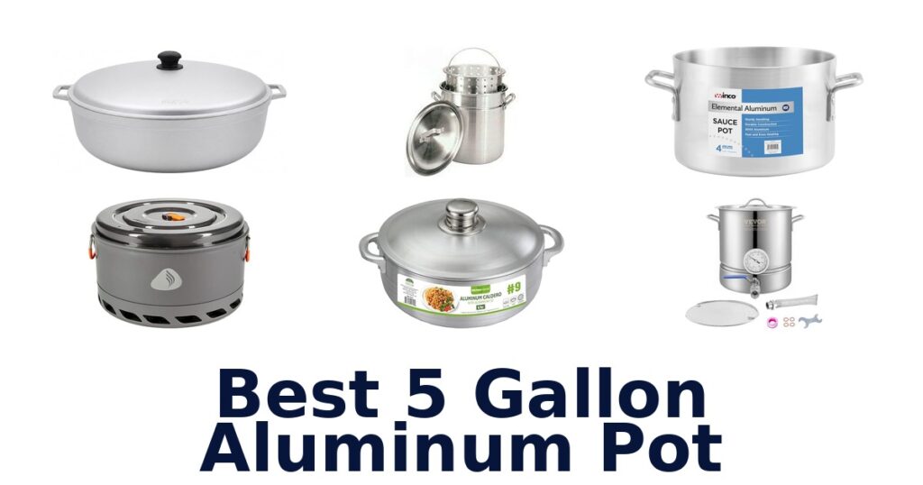 best 5 gallon aluminum pot