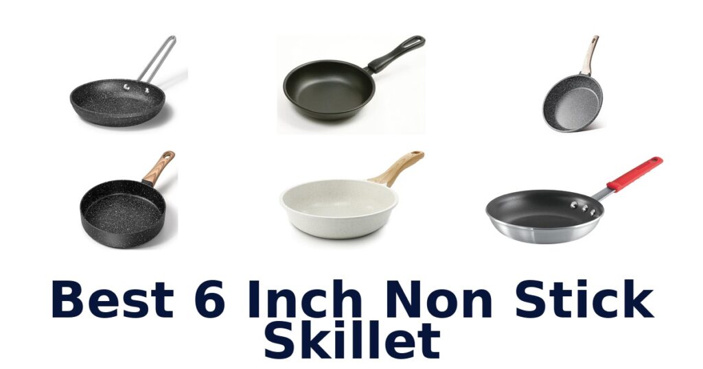 best 6 inch non stick skillet
