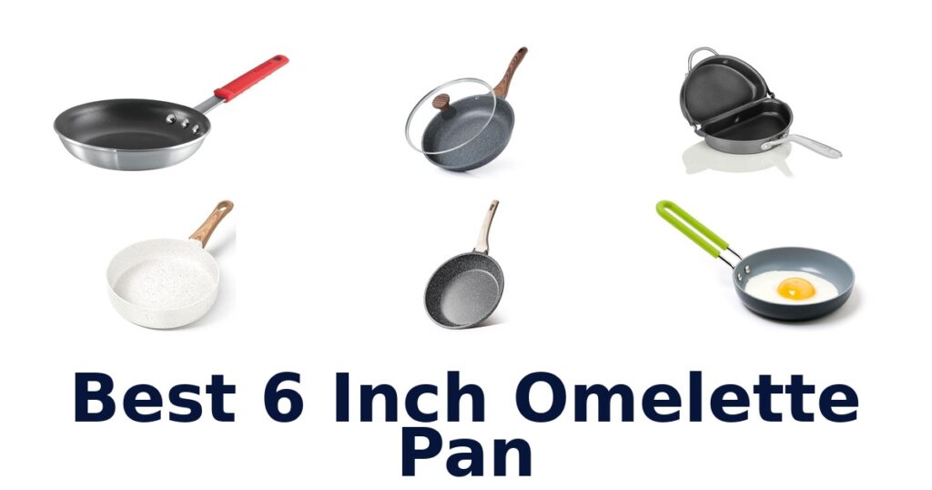 best 6 inch omelette pan